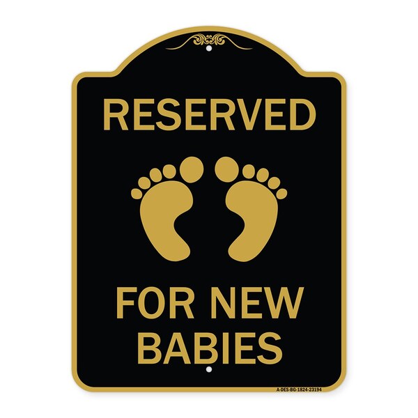 Reserved for New Babies with, Black & Gold Aluminum Architectural Sign, 18" x 24", BG-1824-23194